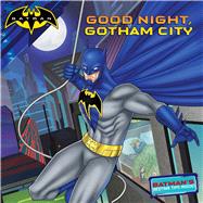 Good Night, Gotham City