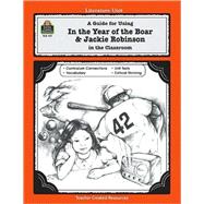 A Guide for Using In the Year of the Boar & Jackie Robinson in the Classroom