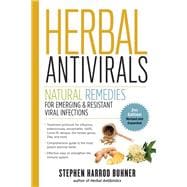 Herbal Antivirals, 2nd Edition Natural Remedies for Emerging & Resistant Viral Infections