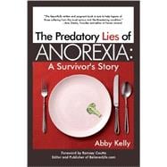 The Predatory Lies of Anorexia