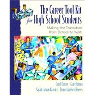 The Career ToolKit for High School Students Making the Transition from School to Work