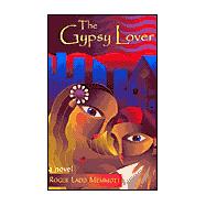 Gypsy Lover : A Novel