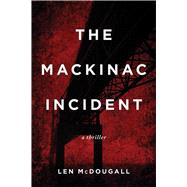 The Mackinac Incident