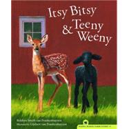 Itsy Bitsy & Teeny Weeny