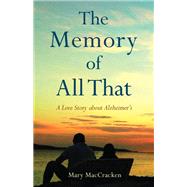 The Memory of All That