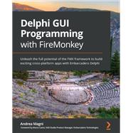 Delphi GUI Programming with FireMonkey