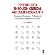 Psychology Through Critical Auto-ethnography