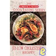 101 Low Cholesterol Recipes A Cookbook