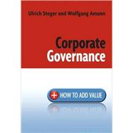 Corporate Governance : How to Add Value