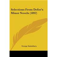Selections From Defoe's Minor Novels