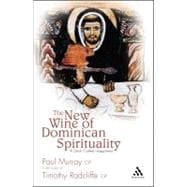 The New Wine of Dominican Spirituality A Drink Called Happiness