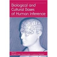 Biological and Cultural Bases of Human Inference