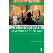Environmental Governance in Taiwan: A New Generation of Activists and Stakeholders