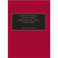 Katherine Philips (1631/2–1664): Printed Publications 1651–1664