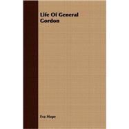 Life Of General Gordon