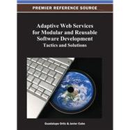 Adaptive Web Services for Modular and Reusable Software Development: Tactics and Solutions
