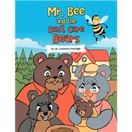 Mr. Bee and the Don’t Care Bears