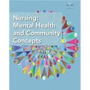 Nursing: Mental Health & Community Concepts