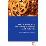 Resource Allocation and Sharing in Wireless Mesh Networks