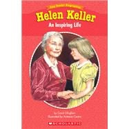 Easy Reader Biographies: Helen Keller An Inspiring Life