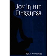 Joy in the Darkness