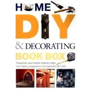 Home DIY and Decorating Book Box : Transform Your Home Step-by-Step from Basic Preparations to Inspirational Finish