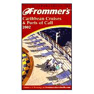 Frommer's Caribbean Cruises & Ports of Call 2002