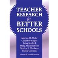 Teacher Research for Better Schools
