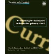 Coordinating the Curriculum in the Smaller Primary School