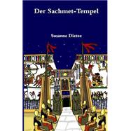 Der Sachmet - Tempel