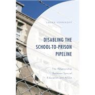 Disabling the School-to-Prison Pipeline The Relationship Between Special Education and Arrest