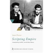 Scripting Empire Broadcasting, the BBC, and the Black Atlantic