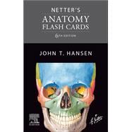 Netter's Anatomy Flash Cards - E-Book