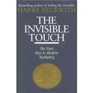 Invisible Touch : The Four Keys to Modern Marketing