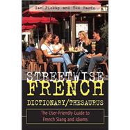 Streetwise French Dictionary/Thesaurus