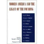 Modern America And the Legacy of Founding