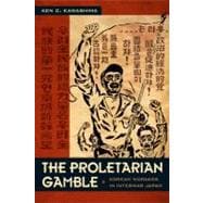 The Proletarian Gamble