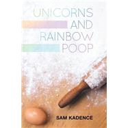 Unicorns and Rainbow Poop