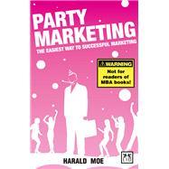 Party Marketing The Easiest Way to Successful Marketing