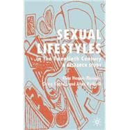 Sexual Lifestyles in the Twentieth Century A Research Study