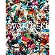 Swarovski Celebrating a History of Collaborations in Fashion, Jewelry, Performance, and Design