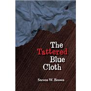 The Tattered Blue Cloth - Volume 2