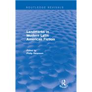 Landmarks in Modern Latin American Fiction (Routledge Revivals)