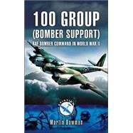 100 Group (Bomber Support) : RAF Bomber Command in World War II