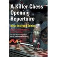 A Killer Chess Opening Repertoire