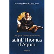 Les plus belles prières de saint Thomas d'Aquin