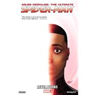 MILES MORALES: ULTIMATE SPIDER-MAN VOL. 2 - REVELATIONS