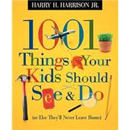 1001 Things Your Kids Should See & Do