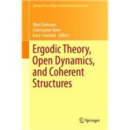 Ergodic Theory, Open Dynamics, and Coherent Structures