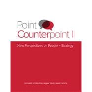 Point Counterpoint II New Perspectives on People + Strategy